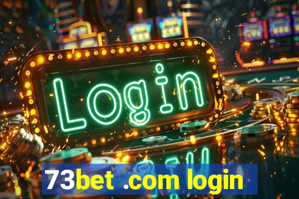 73bet .com login